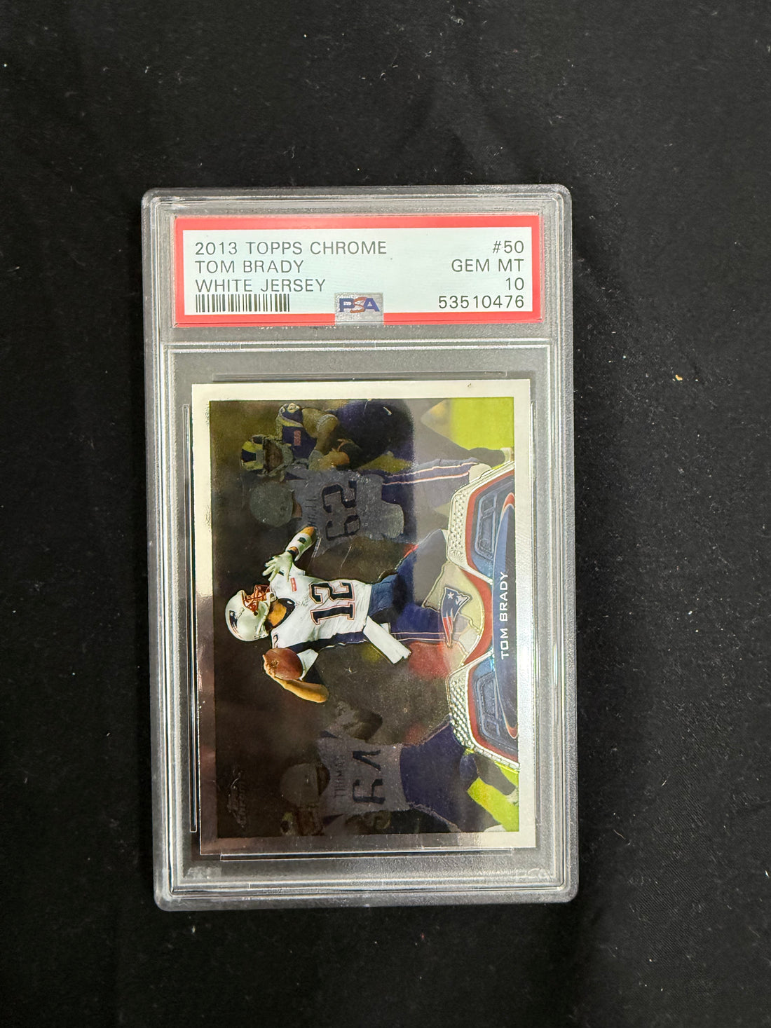 Tom Brady - 2013 Topps Chrome #50 - PSA 10 - Patriots